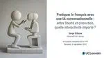 Pratiquer le français avec une IA conversationnelle : entre liberté et correction, quelle interactivité importe ?